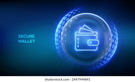 Secure Digital Wallet. Online banking. Safety payments. Secure transactions. Personal financial data protection. Glass transparent sphere with surface of hexagons with Wallet icon. Vector illustration