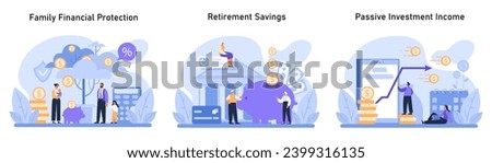 Secure future finances set. Safeguarding family wealth, accumulating retirement savings, and generating passive investment income. Fiscal responsibility depicted. Flat vector illustration