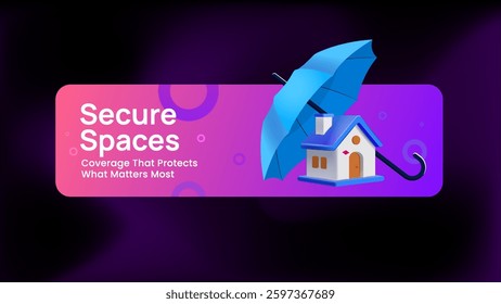 Secure Spaces–Modern Home Protection Insurance Banner Ad Vector Design for Safety, Security and Real Estate
