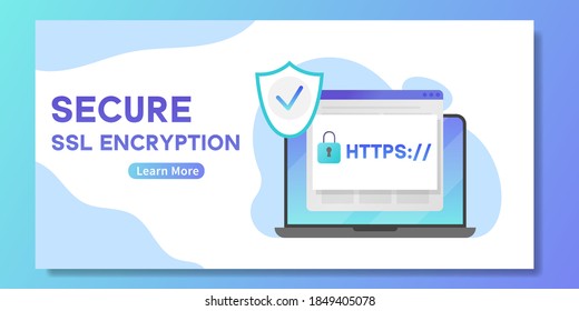 Secure SSL encription banner. Laptop with opened web browser and safety HTTPS - internet communication protocol that protects confidentiality of users data. Concept of online security