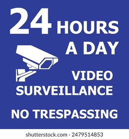 security camera sign 24 hours a day vector