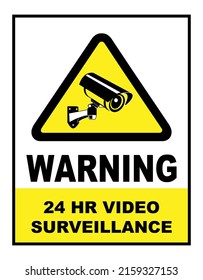 SECURITY CAMERA SIGN - CCTV IN OPERATION SIGN, WARNING SIGN, 24HR VIDEO SURVEILLANCE, MONITORED BY SECURITY CAMERAS SIGN VECTOR ILLUSTRATION