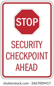 Security check point sign and labels