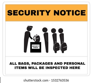 Security control signs, Security Notice board with message All Bags, packages and personal items will be inspected here. beware and careful Sign, warning symbol design concept, vector illustration.