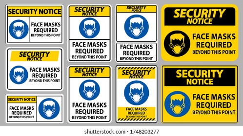 Security Notice Face Masks Required Beyond This Point Sign Isolate On White Background