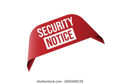 Security notice red ribbon label banner.