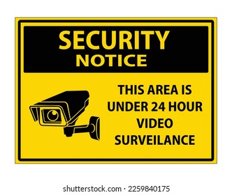 Security notice ,this area is under 24 hour video surveilance,Warning sign.eps