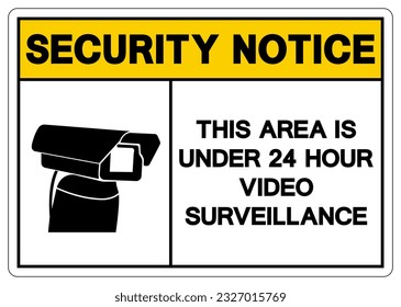 Security Notice This Area Is Under 24 Hour Video Surveillance Symbol Sign, Vector Illustration, Isolate On White Background Label. EPS10