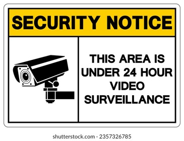 Security Notice This Area Is Under 24 Hour Video Surveillance Symbol Sign, Vector Illustration, Isolate On White Background Label. EPS10