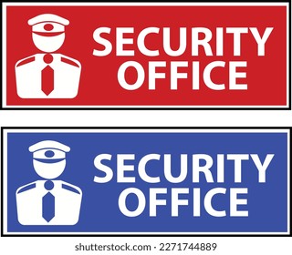 Security Office Sign Board For office company restaurant Hotel Company Office House School College Hospital color-Blue and red Emergency Sign - vector stock