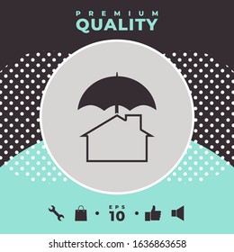 Security and protection icon. Home under umbrella. Graphic elements for your design