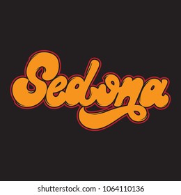 Sedona. Vector handwritten lettering made in old school style isolated. Template for card, poster, banner, print for t-shirt, badge, pin and patch. 