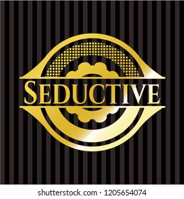 Seductive gold badge