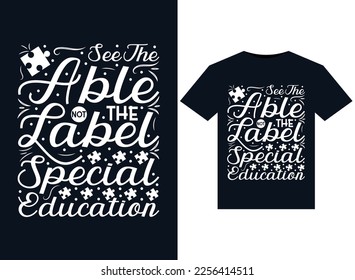 See The Able Not The Label, Special Education illustrations for print-ready T-Shirts design