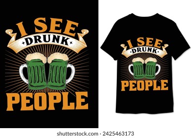 i see drunk people t shirt