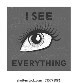 I see everything