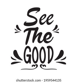 see the good letter quote