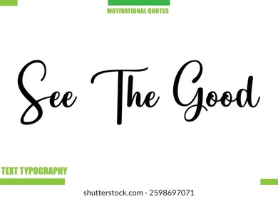 See The Good Stylish Typography Text Motivational Quotes