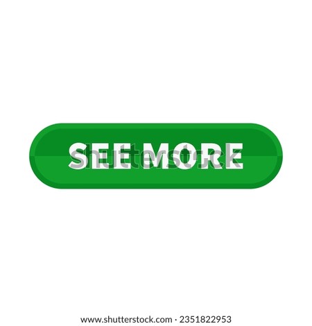 See More Button In Green Rounded Rectangle Shape For More Information
