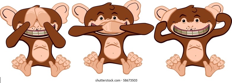 See no evil Hear no evil Speak no evil.