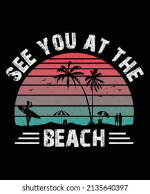 See you at the beach Summer T-shirt Design
