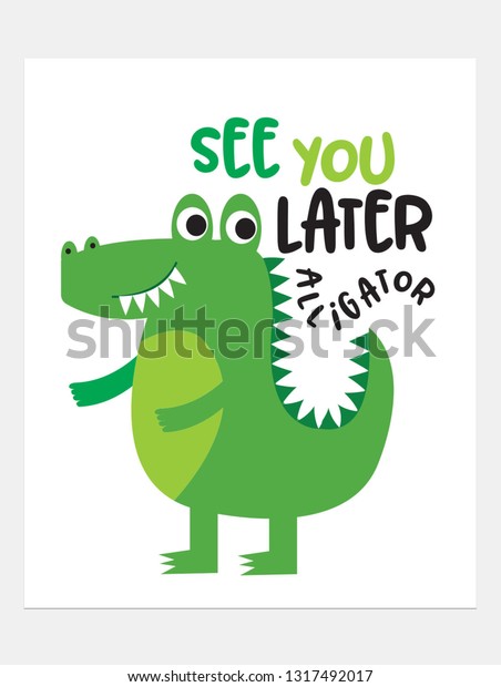 See You Later Alligatorvector Illustration Stock Vector Royalty Free 1317492017 