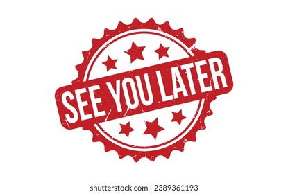 See You Later Rubber Stamp Seal Vector