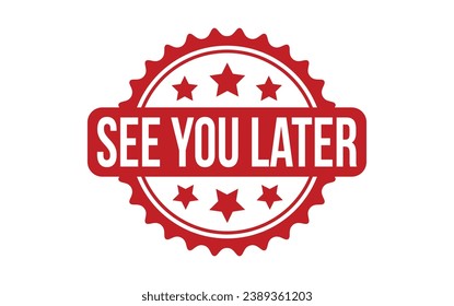 See You Later Rubber Stamp Seal Vector