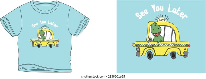 see you later taxi-1 t-shirt design background color is a cyan and t-shirt color is a cyan beautiful color and beautiful design