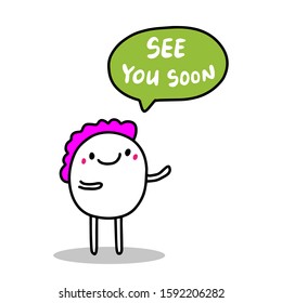 See you soon hand drawn vector illustration in cartoon comic style man violet hair speech bubble lettering