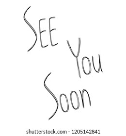 See you soon, inscription in a simple minimal style