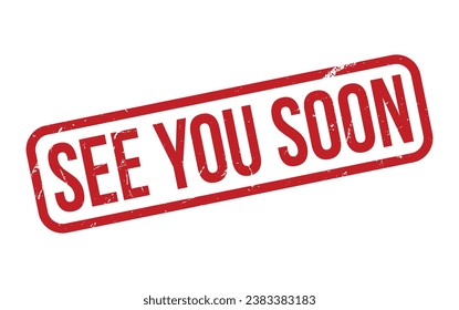 See You Soon Rubber Stamp Seal Vector