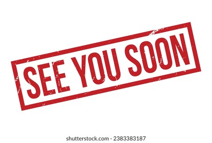 See You Soon Rubber Stamp Seal Vector