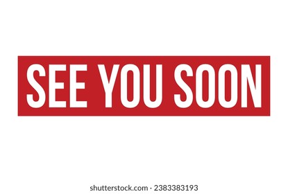 See You Soon Rubber Stamp Seal Vector svg