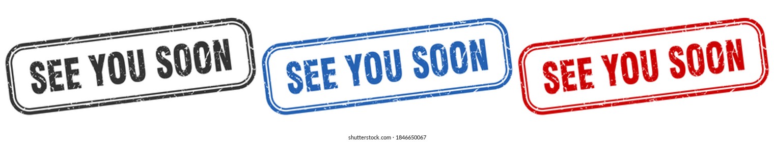 see you soon square isolated sign set. see you soon stamp svg