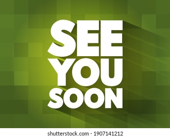 See You Soon text quote, concept background svg