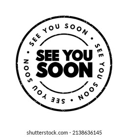 See You Soon text stamp, concept background svg