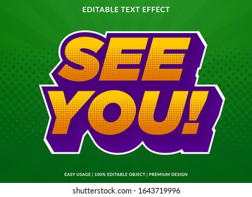 see you text effect template with retro type style and 3d pop art text concept use for brand label and logotype 