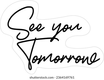 See You Tomorrow Text, See you 