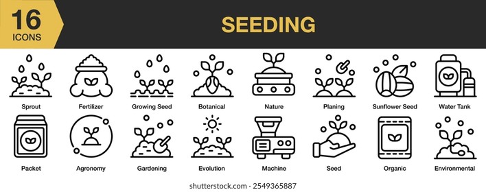 Seeding icon set. Includes seeding, fertilizer, growing seed, botanical, nature, gardening, water tank, and More. Outline icons vector collection.