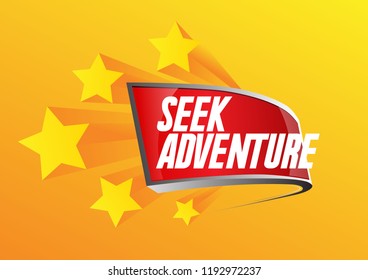 seek adventure, beautiful greeting card background, poster or banner with 3d prize label decoration theme. design vector illustration