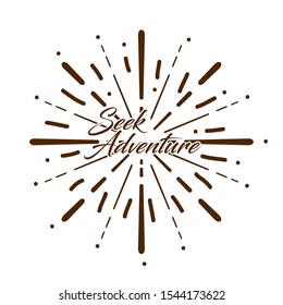 Seek adventure, Beautiful greeting card poster with calligraphy text