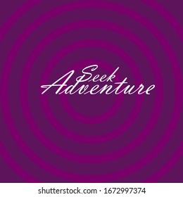 seek adventure, beautiful greeting card background or banner with classic theme. design illustration