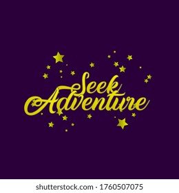 seek adventure, beautiful template banner with star theme. vector design illustration, graphics elements for t-shirts, the sign, badge or greeting card and background photo booth