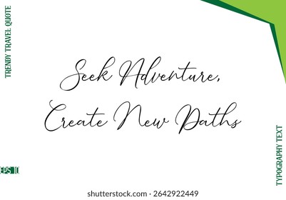 Buscar Aventura, Criar Novos Caminhos    Elegante Typescript Lettering Trendy Travel Legenda