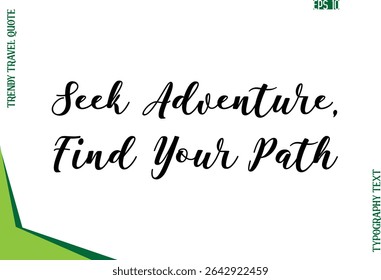 Busque Aventura, Encontre O Seu Caminho Texto Moderno Typescript Trendy Travel Legenda
