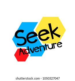 seek adventure, label or sign with honeycomb background