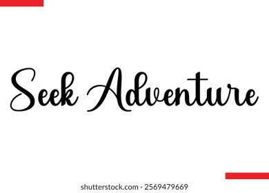 Seek Adventure spirit quote modiren text typography