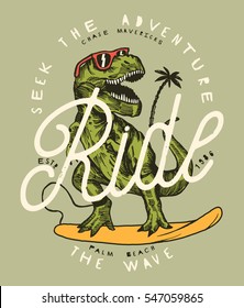 seek the adventures - ride the wave. dinosaur surfer in sunglasses vintage surfing print.