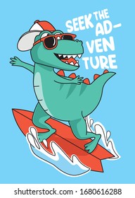 Seek the adventures ride the wave.Dinosaur surfer in sunglasses textile print.